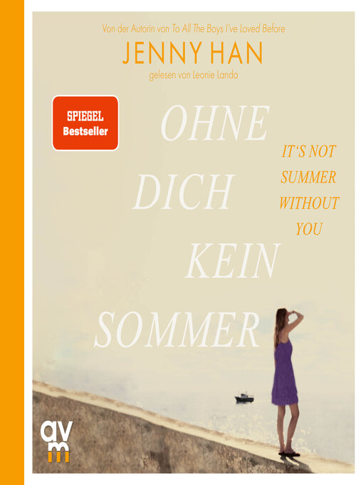 Title details for Ohne dich kein Sommer by Jenny Han - Available
